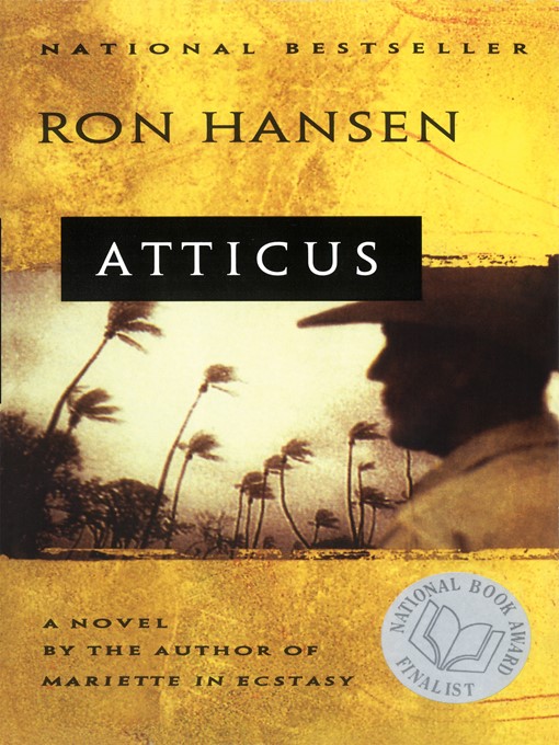 Title details for Atticus by Ron Hansen - Available